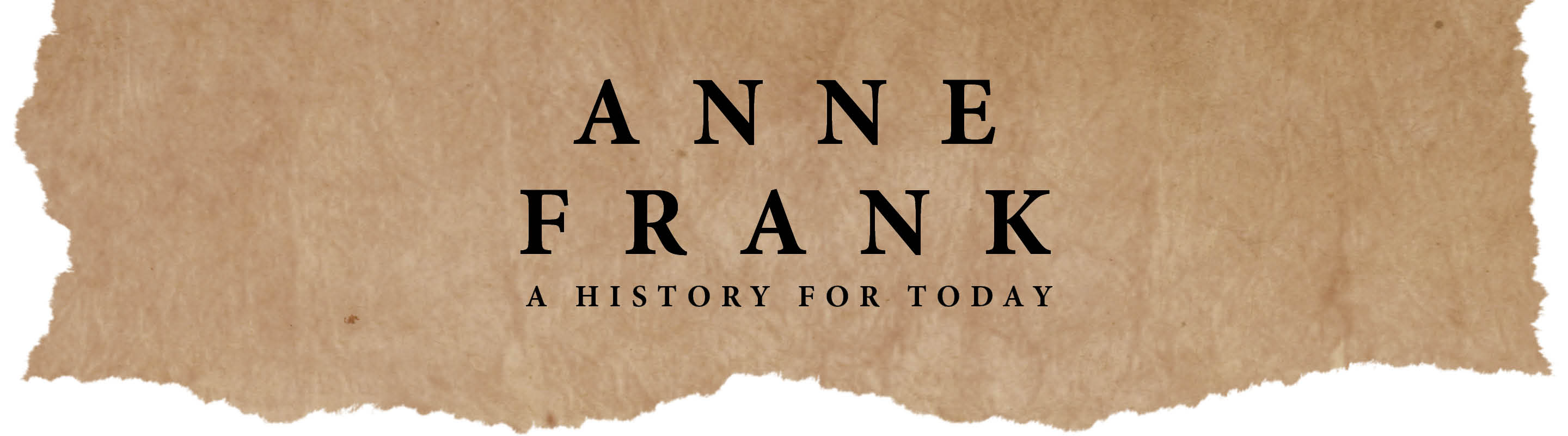 Anne Frank: A History for Today